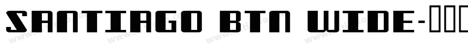 Santiago BTN Wide字体转换